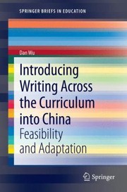 Cover of: Introducing Writing Across The Curriculum Into China Feasibility And Adaptation