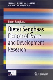 Cover of: Dieter Senghaas Pioneer Of Peace And Development Research