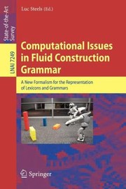 Cover of: Computational Issues in Fluid Construction Grammar