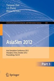 Cover of: AsiaSim 2012  Part III
            
                Communications in Computer and Information Science