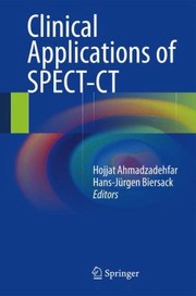 Cover of: Clinical Applications Of Spectct by Hojjat Ahmadzadehfar