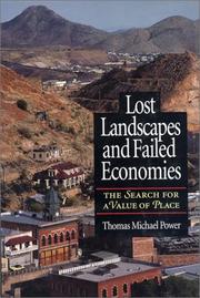 Cover of: Lost landscapes and failed economies: the search for a value of place