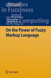 On The Power Of Fuzzy Markup Language by Giovanni Acampora