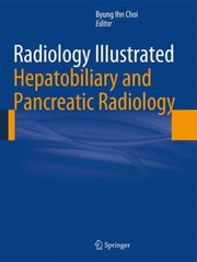 Cover of: Radiology Illustrated Hepatobiliary And Pancreatic Radiology