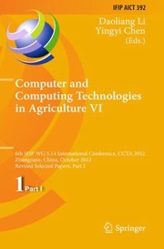 Cover of: Computer And Computing Technologies In Agriculture Vi