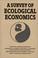 Cover of: A survey of ecological economics