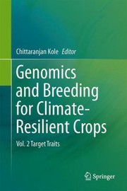 Cover of: Genomics and Breeding for ClimateResilient Crops by 