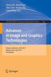 Cover of: Advances In Image And Graphics Technologies Chinese Conference Igta 2013 Beijing China April 23 2013 Proceedings