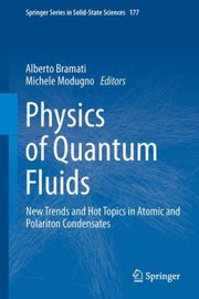 Cover of: Physics Of Quantum Fluids New Trends And Hot Topics In Atomic And Polariton Condensates