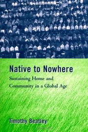 Cover of: Native to Nowhere: Sustaining Home And Community In A Global Age