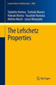 The Lefschetz Properties by Tadahito Harima