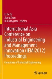 Cover of: International Asia Conference On Industrial Engineering And Management by International Asia