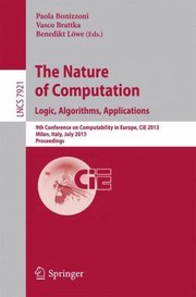 Nature Of Computation Logic Algorithms Applications by Paola Bonizzoni