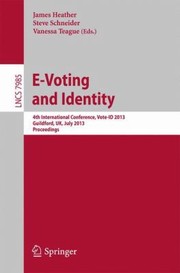 Cover of: Evoting And Identity 4th International Conference Voteid 2013 Guildford Uk July 1719 2013 Proceedings