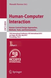 Cover of: HumanComputer Interaction HumanCentred Design Approaches Methods Tools and Environments