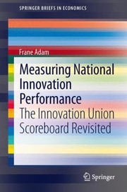 Cover of: Measuring National Innovation Performance The Innovation Union Scoreboard Revisited