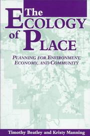 Cover of: The ecology of place: planning for environment, economy and community