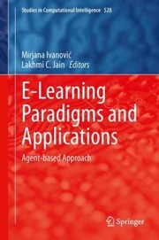 Cover of: Elearning Paradigms And Applications Agentbased Approach