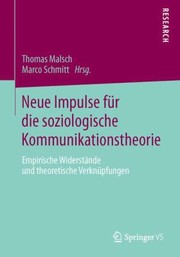 Cover of: Neue Impulse Fr Die Soziologische Kommunikationstheorie Empirische Widerstnde Und Theoretische Verknpfungen