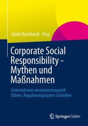 Cover of: Corporate Social Responsibility Mythen Und Manahmen Unternehmen by 