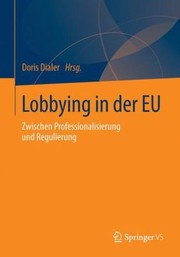 Cover of: Lobbying In Der Eu Zwischen Professionalisierung Und Regulierung
