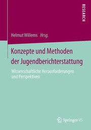 Cover of: Konzepte Und Methoden Der Jugendberichterstattung Wissenschaftliche Herausforderungen Und Perspektiven