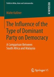 Cover of: The Influence of the Type of Dominant Party on Democracy
            
                Politik in Afrika Asien Und Lateinamerika by 