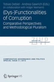 Cover of: Dysfunctionalities Of Corruption Comparative Perspectives And Methodological Pluralism