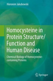 Cover of: Homocysteine in Protein StructureFunction and Human Disease