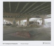 Diyunderground Skateparks by Richard Gilligan