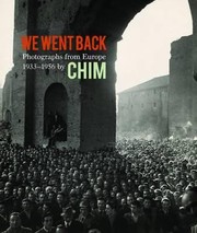 Cover of: We Went Back Photographs From Europe 19331956 By Chim