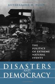 Cover of: Disasters and democracy: the politics of extreme natural events