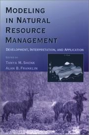 Cover of: Modeling in Natural Resource Management: Development, Interpretation, and Application