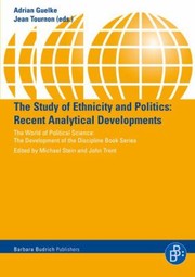 Cover of: The Study Of Ethnicity And Politics Recent Analytical Developments