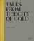 Cover of: Jason Larkin Tales From The City Of Gold