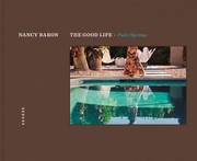 Cover of: The Good Life  Palm Springs by 
