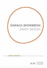 Einfach Entwerfen Wege Der Architekturgestaltung Simply Design Ways Of Shaping Architecture by Margitta Buchert