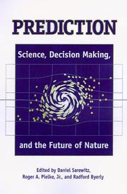 Cover of: Prediction: Science, Decision Making, and the Future of Nature