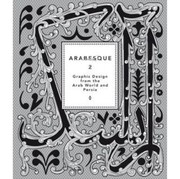 Cover of: Arabesque 2 Graphic Design From The Arab World And Persia by 