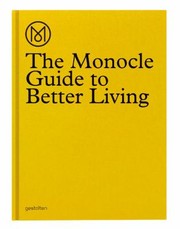 The Monocle Guide To Better Living by Andrew Tuck