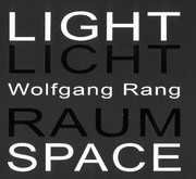Cover of: Wolfgang Rang Light Space