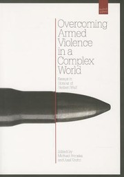 Cover of: Overcoming Armed Violence In A Complex World Essays In Honor Of Herbert Wulf by 