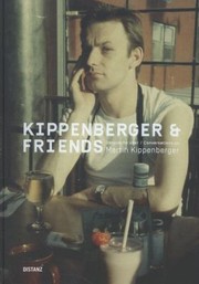 Kippenberger and Friends by Josephine von