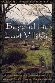 Cover of: Beyond the Last Village by Alan Rabinowitz
