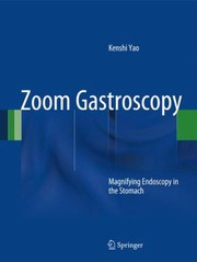 Cover of: Zoom Gastroscopy Magnifying Endoscopy In The Stomach