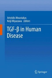Tgfbeta In Human Disease by Aristides Moustakas