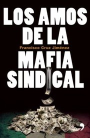 Cover of: Los amos de la mafia sindical Spanish Edition