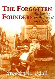 Cover of: The forgotten founders: rethinking the history of the Old West