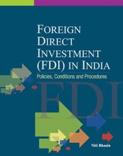 Foreign Direct Investment Fdi In India Policies Conditions And Procedures by Niti Bhasin