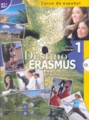 Cover of: Destino Erasmus Curso De Espaol Nivel Inicial 1